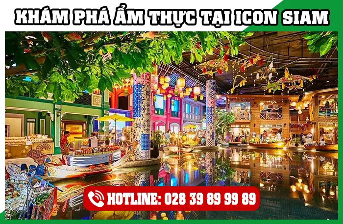 Tự túc khám phá ẩm thực Thái đa dạng tại Icon Siam