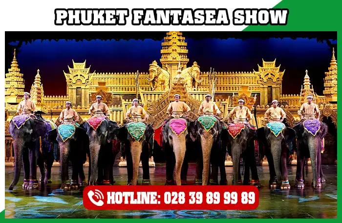 Phuket Fantasea Show Thái Lan