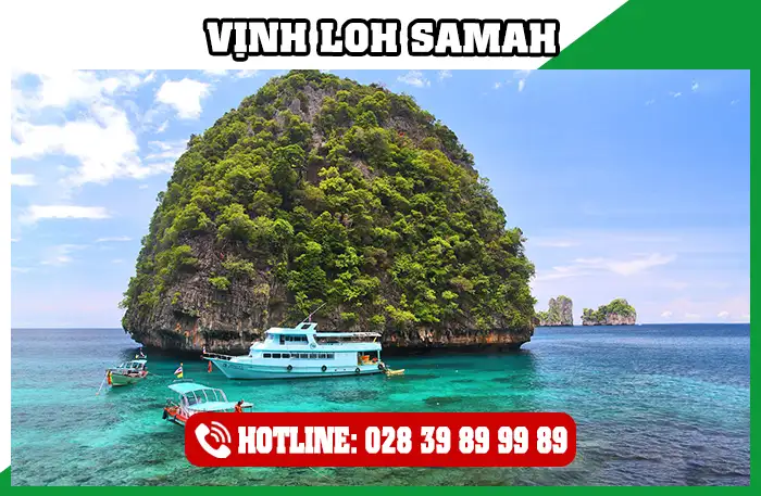 Vịnh Loh Samah - Koh Phi Phi Thái Lan