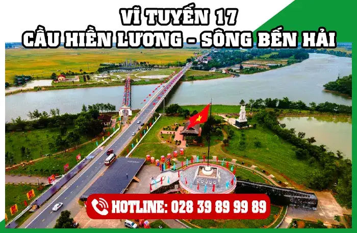 Vĩ Tuyến 17 - Cầu Hiền Lương - Sông Bến Hải Quảng Trị