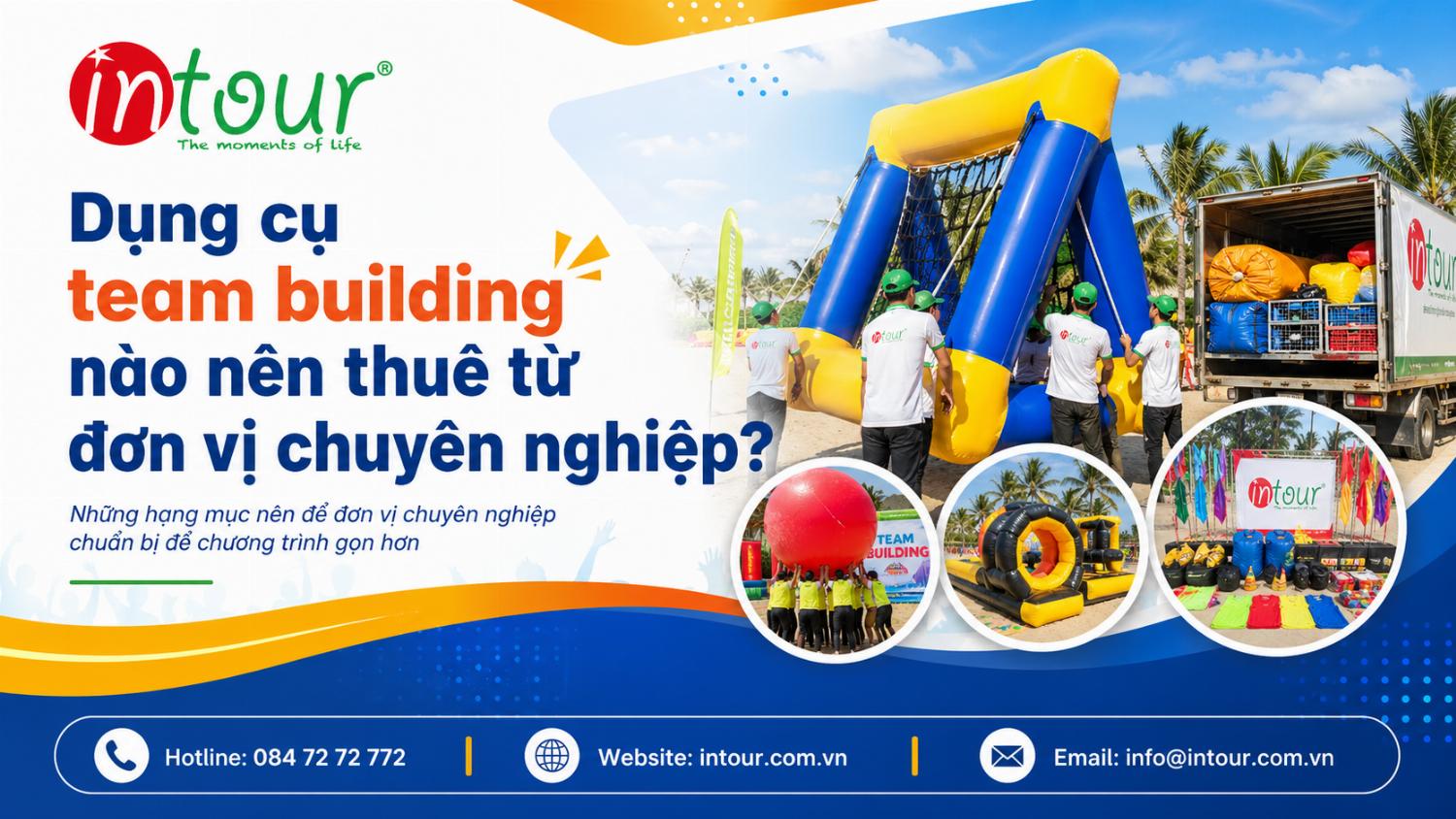 Dụng Cụ Team Building Nào Nên Thuê Từ Đơn Vị Chuyên Nghiệp? Dụng Cụ Team Building Nào Nên Thuê Từ Đơn Vị Chuyên Nghiệp?