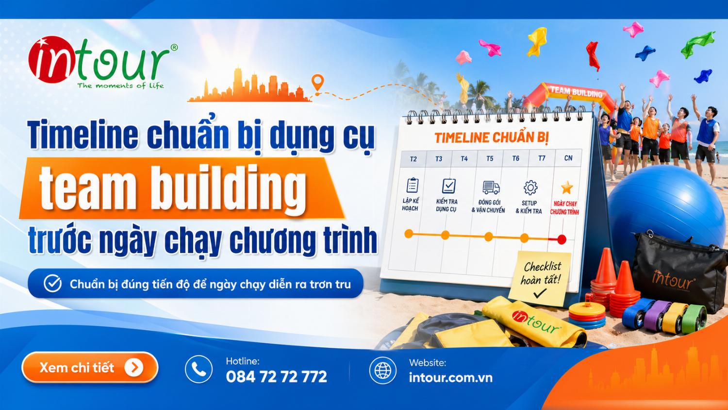 Timeline Chuẩn Bị Dụng Cụ Team Building Trước Ngày Chạy Chương Trình Timeline Chuẩn Bị Dụng Cụ Team Building Trước Ngày Chạy Chương Trình