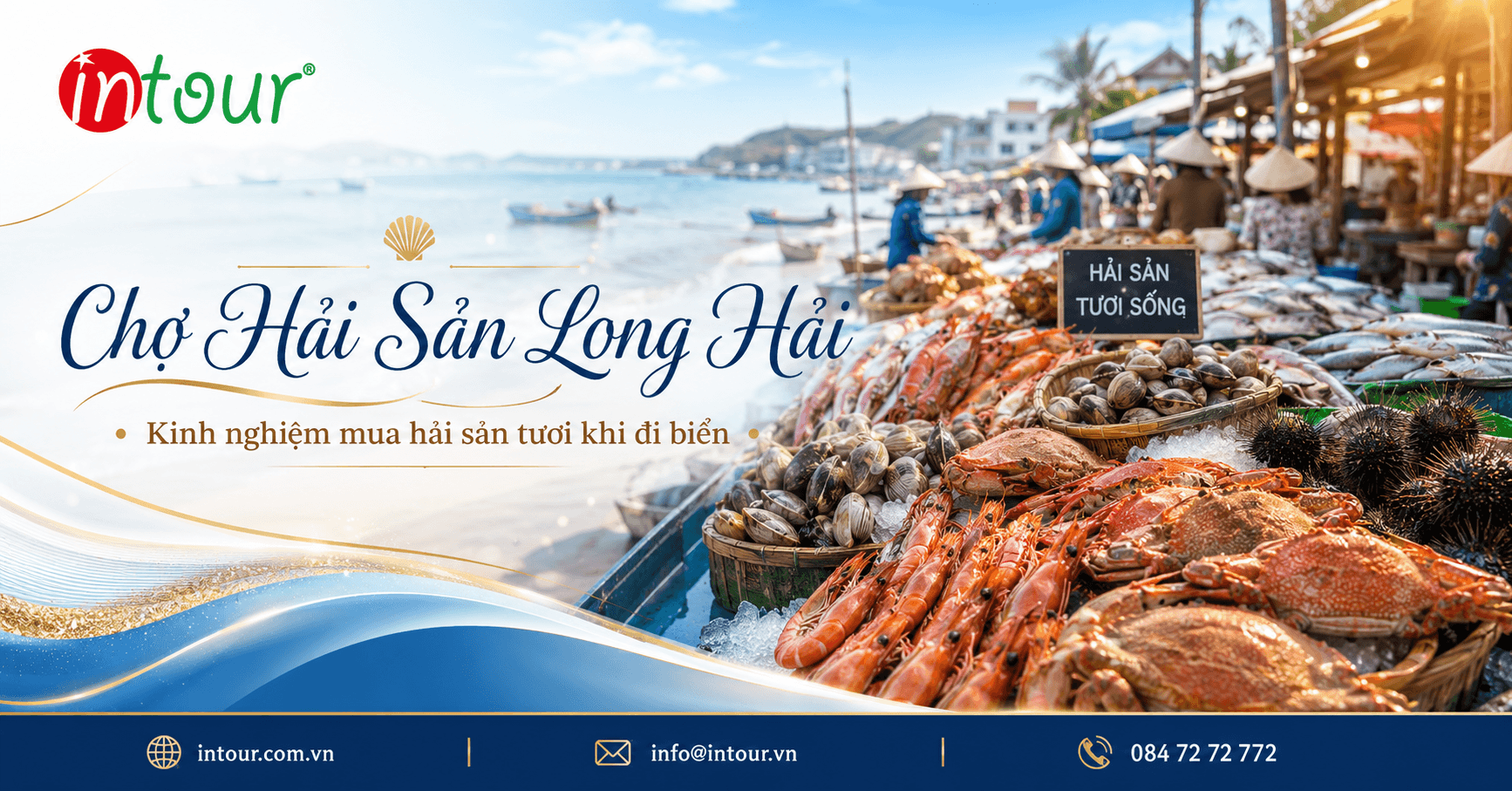 Chợ Hải Sản Long Hải Ở Đâu? Kinh Nghiệm Mua Hải Sản Tươi Khi Du Lịch Long Hải