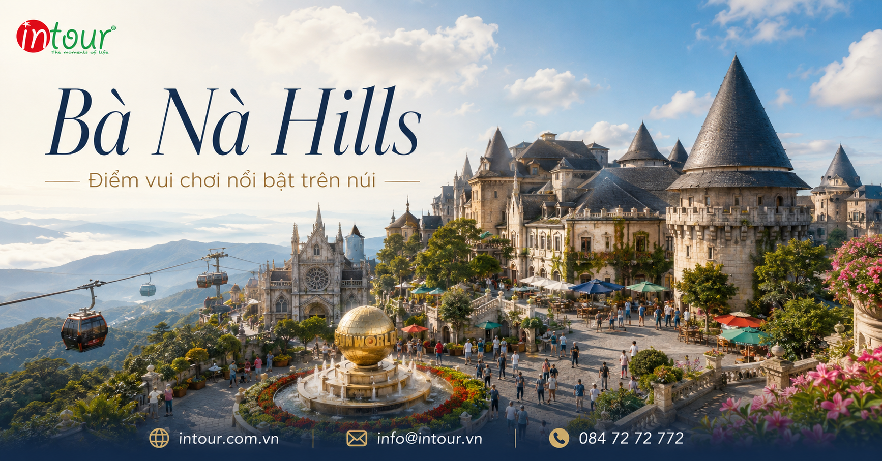 Sun World Bà Nà Hills Đà Nẵng Sun World Bà Nà Hills Đà Nẵng
