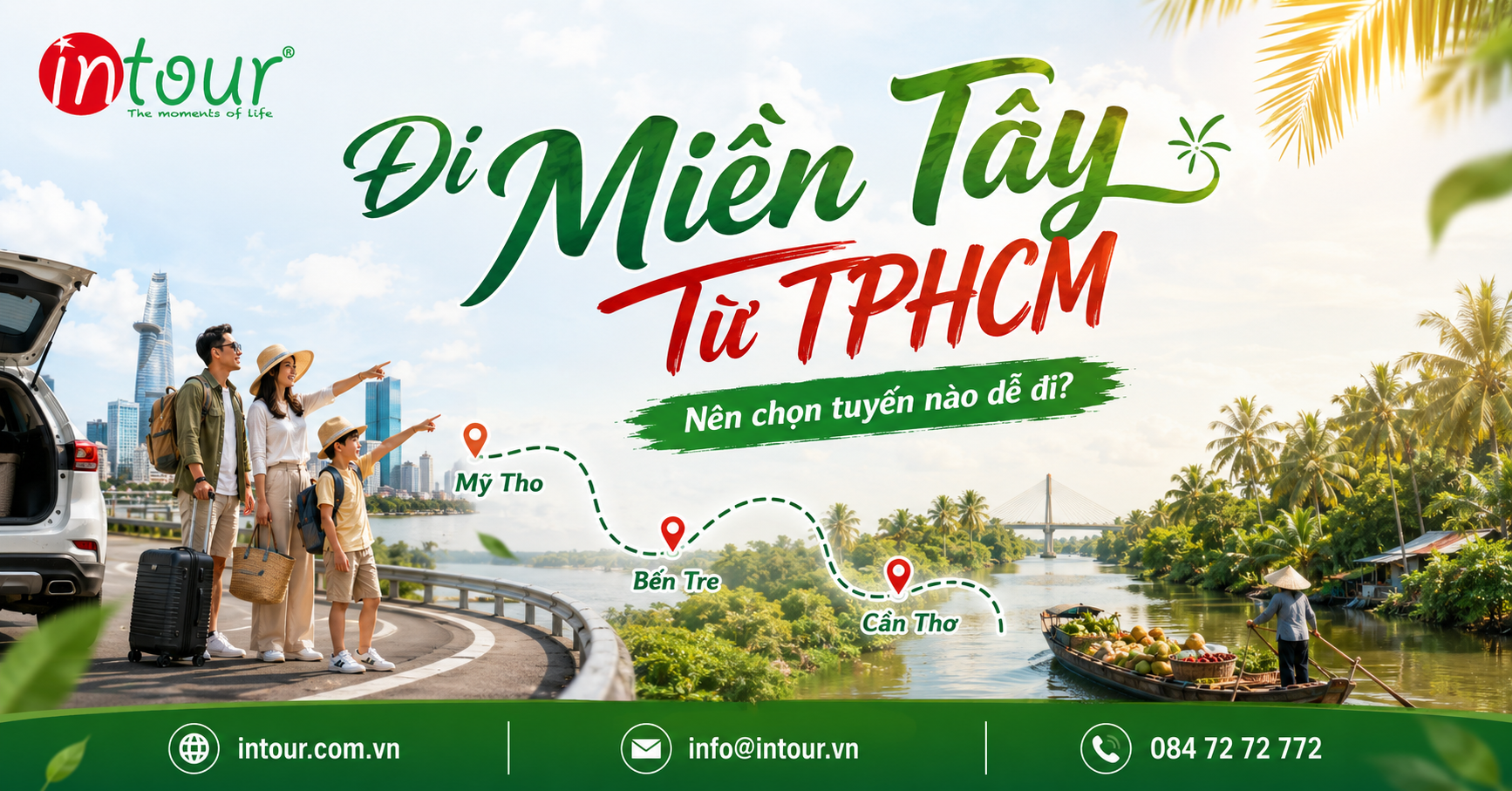 Đi Miền Tây Từ TPHCM Nên Chọn Tuyến Nào Dễ Đi? Đi Miền Tây Từ TPHCM Nên Chọn Tuyến Nào Dễ Đi?