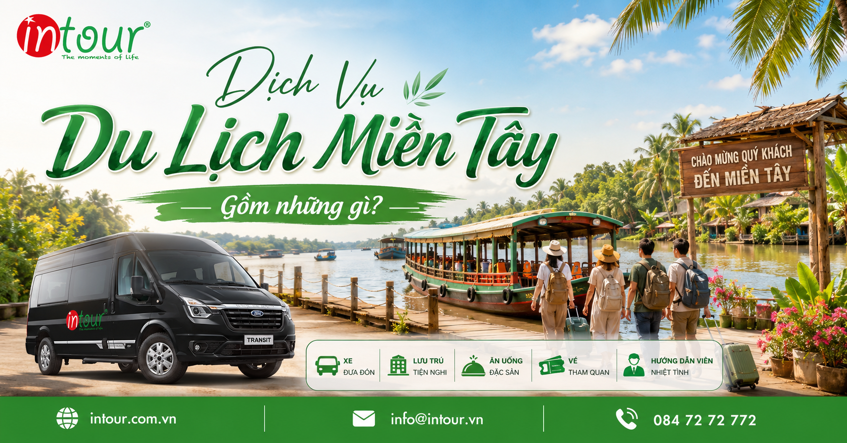 Dịch Vụ Du Lịch Miền Tây Gồm Những Gì? Checklist Trước Khi Đặt