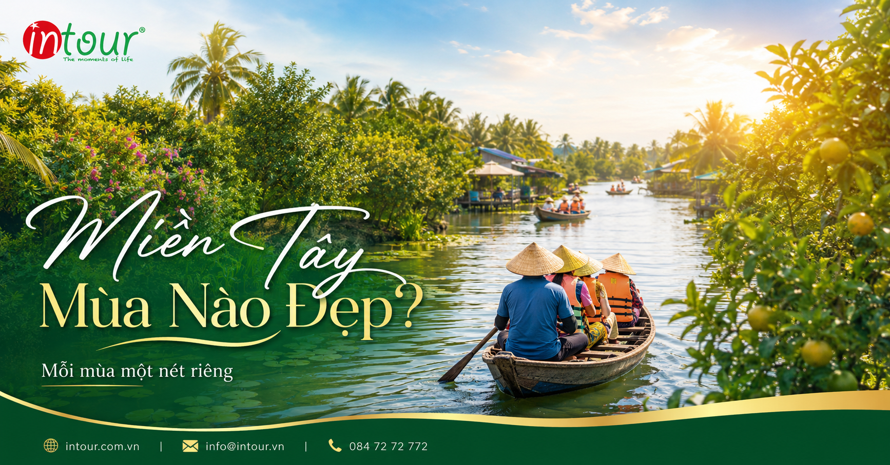 Du Lịch Miền Tây Mùa Nào Đẹp? Gợi Ý Thời Điểm Nên Đi Du Lịch Miền Tây Mùa Nào Đẹp? Gợi Ý Thời Điểm Nên Đi
