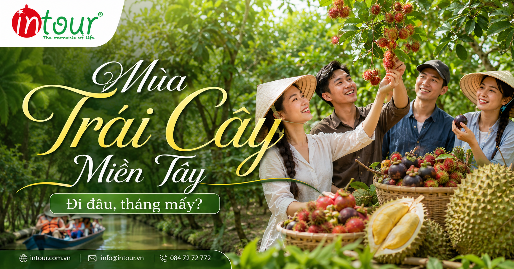 Du Lịch Miền Tây Mùa Trái Cây Nên Đi Đâu, Tháng Mấy?
