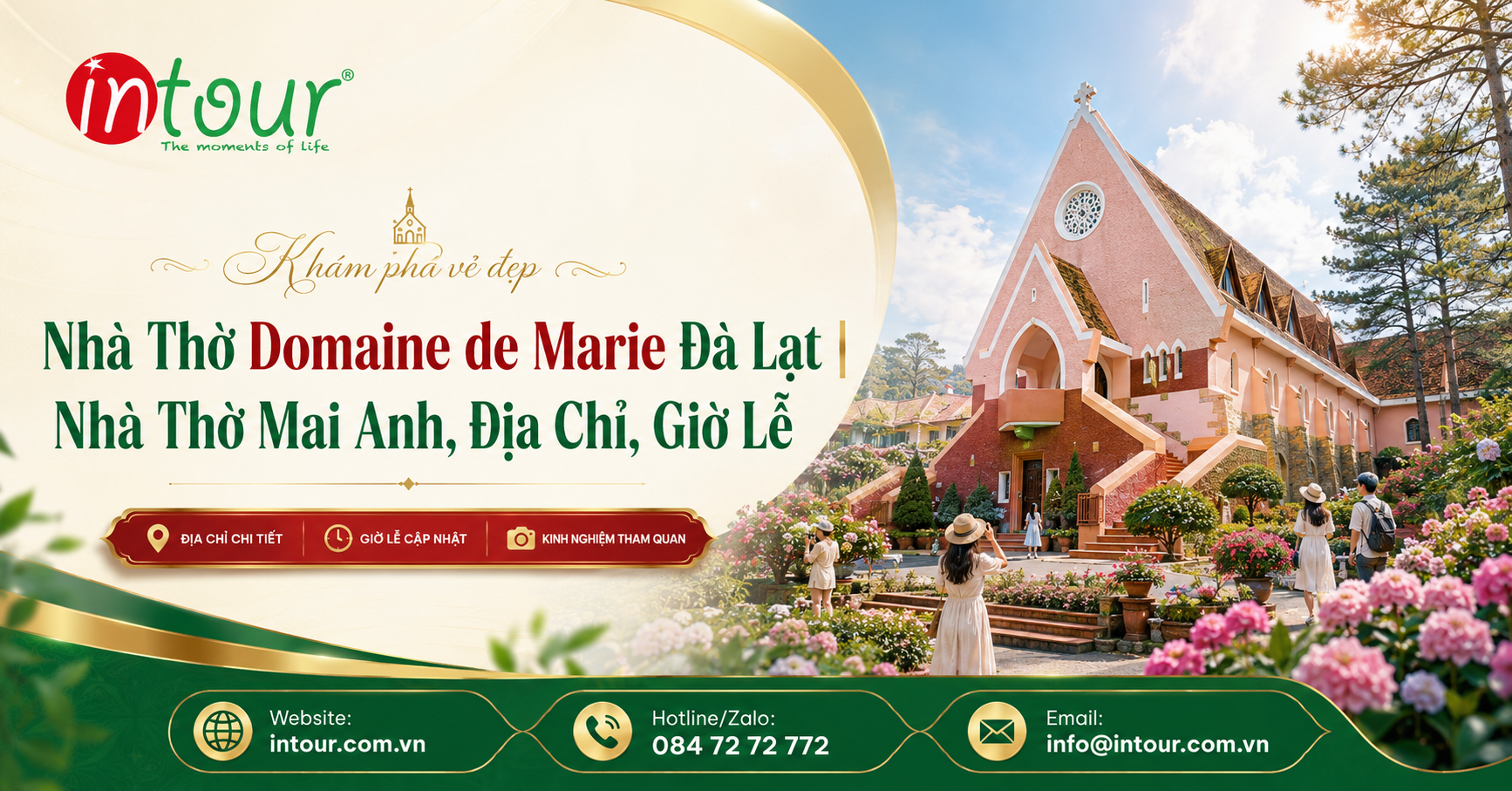 Nhà Thờ Domaine de Marie Đà Lạt: Địa Chỉ, Kiến Trúc Và Lưu Ý Khi Tham Quan