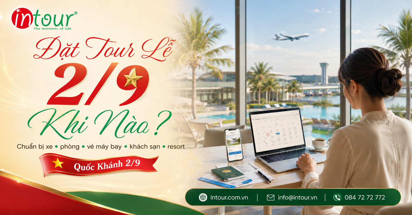 Đặt Tour Lễ 2/9 Khi Nào? Mốc Chuẩn Bị Xe, Phòng, Vé Máy Bay, Khách Sạn, Resort Cho Gia Đình Và Công Ty