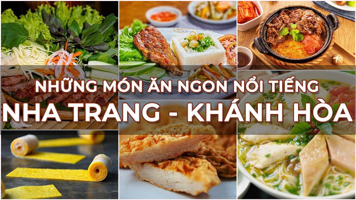 TOP 20+ Món Ăn Ngon Đặc Sản Nha Trang - Khánh Hòa Bạn Phải Thử Năm 2024