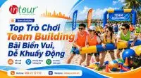 Top Trò Chơi Team Building Bãi Biển Vui, Dễ Khuấy Động