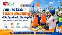 Top Trò Chơi Team Building Chia Đội Nhanh, Vào Nhịp Tốt