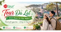 Tour Đà Lạt Khởi Hành Từ Tây Ninh Trọn Gói Cho Công Ty, Gia Đình