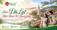 Tour Đà Lạt Khởi Hành Từ Tiền Giang Trọn Gói Cho Công Ty, Gia Đình