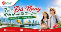 Tour Đà Nẵng Khởi Hành Từ Bạc Liêu Trọn Gói Cho Công Ty, Gia Đình