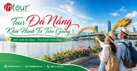 Tour Đà Nẵng Khởi Hành Từ Tiền Giang Trọn Gói Cho Công Ty, Gia Đình