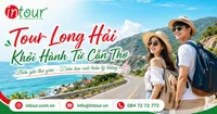Tour Long Hải Khởi Hành Từ Cần Thơ Trọn Gói Cho Công Ty, Gia Đình