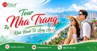Tour Nha Trang Khởi Hành Từ Long An Trọn Gói Cho Công Ty, Gia Đình
