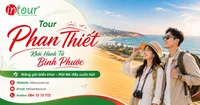 Tour Phan Thiết Khởi Hành Từ Bình Phước Trọn Gói Cho Công Ty, Gia Đình
