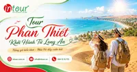 Tour Phan Thiết Khởi Hành Từ Long An Trọn Gói Cho Công Ty, Gia Đình