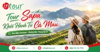 Tour Sapa Khởi Hành Từ Cà Mau Trọn Gói, Lịch Trình Đẹp