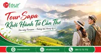 Tour Sapa Khởi Hành Từ Cần Thơ Trọn Gói, Lịch Trình Đẹp