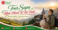Tour Sapa Khởi Hành Từ Trà Vinh Trọn Gói, Lịch Trình Đẹp