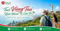 Tour Vũng Tàu Khởi Hành Từ Cần Thơ Trọn Gói Cho Công Ty, Gia Đình
