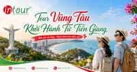 Tour Vũng Tàu Khởi Hành Từ Tiền Giang Trọn Gói Cho Công Ty, Gia Đình