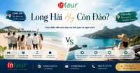 Long Hải Hay Côn Đảo Nên Đi Đâu? So Sánh Để Chọn Điểm Đến Phù Hợp