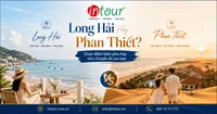 Long Hải Hay Phan Thiết Nên Đi Đâu? So Sánh Để Chọn Điểm Biển Phù Hợp