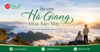Du Lịch Hà Giang Mùa Săn Mây: Kinh Nghiệm Cần Biết Trước Khi Đi