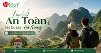 Những Lưu Ý An Toàn Khi Du Lịch Hà Giang Cho Người Đi Lần Đầu