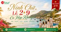 Ninh Chữ Lễ 2/9 Có Hợp Không? Gợi Ý Đi Ninh Thuận Dịp Quốc Khánh Theo Biển, Vĩnh Hy, Resort, Gia Đình Và Khách Đoàn