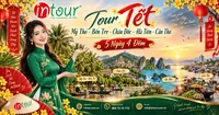 Du Lịch Tết 2027: Tour Mỹ Tho - Bến Tre - Châu Đốc - Hà Tiên - Cần Thơ 5 Ngày 4 Đêm