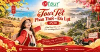 Du Lịch Tết 2027: Tour Phan Thiết - Đà Lạt 4 Ngày 3 Đêm