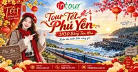 Du Lịch Tết 2027: Tour Phú Yên 3 Ngày 3 Đêm Bằng Tàu Hoả (Xe Lửa)