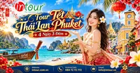 Du Lịch Tết 2027: Tour Thái Lan Phuket 4 Ngày 3 Đêm