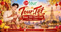 Du Lịch Tết 2027: Tour Thái Lan 4 Ngày 3 Đêm