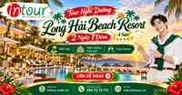 Tour Nghỉ Dưỡng Long Hải Beach Resort 4 Sao 2 Ngày 1 Đêm