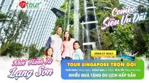 Tour Lạng Sơn Singapore Trọn Gói Năm 2025