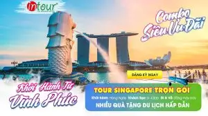 Tour Vĩnh Phúc Singapore Trọn Gói Năm 2025