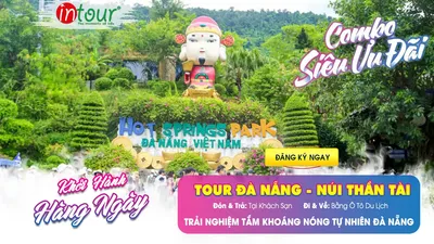 Tour Du Lịch Đà Nẵng - Suối Khoáng Nóng Thần Tài 1 Ngày