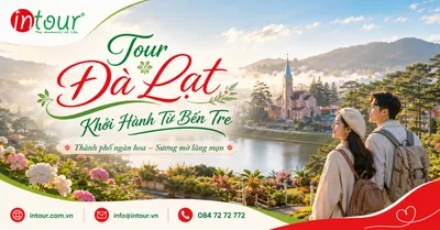 Tour Đà Lạt Khởi Hành Từ Bến Tre Trọn Gói Cho Công Ty, Gia Đình