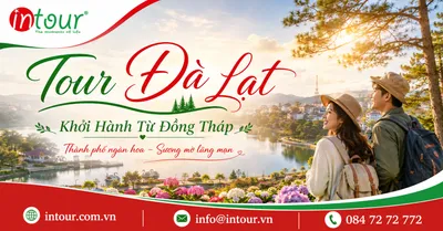Tour Đà Lạt Khởi Hành Từ Đồng Tháp Trọn Gói Cho Công Ty, Gia Đình