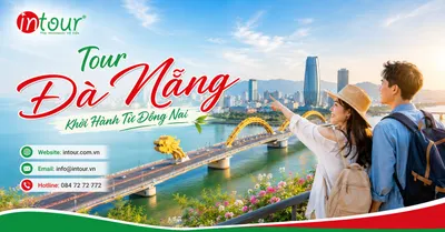 Tour Đà Nẵng Khởi Hành Từ Đồng Nai Trọn Gói Cho Công Ty, Gia Đình