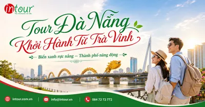 Tour Đà Nẵng Khởi Hành Từ Trà Vinh Trọn Gói Cho Công Ty, Gia Đình