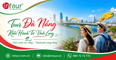 Tour Đà Nẵng Khởi Hành Từ Vĩnh Long Trọn Gói Cho Công Ty, Gia Đình