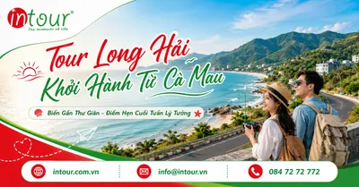 Tour Long Hải Khởi Hành Từ Cà Mau Trọn Gói Cho Công Ty, Gia Đình